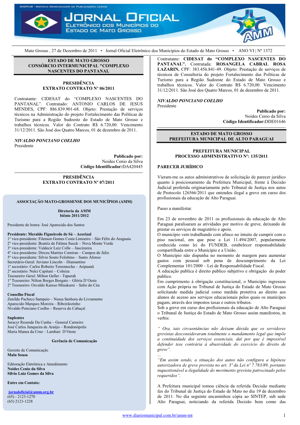 Mato Grosso , 27 De Dezembro De 2011 • Jornal Oficial Eletrônico Dos Municípios Do Estado De Mato Grosso • ANO VI | Nº 1372