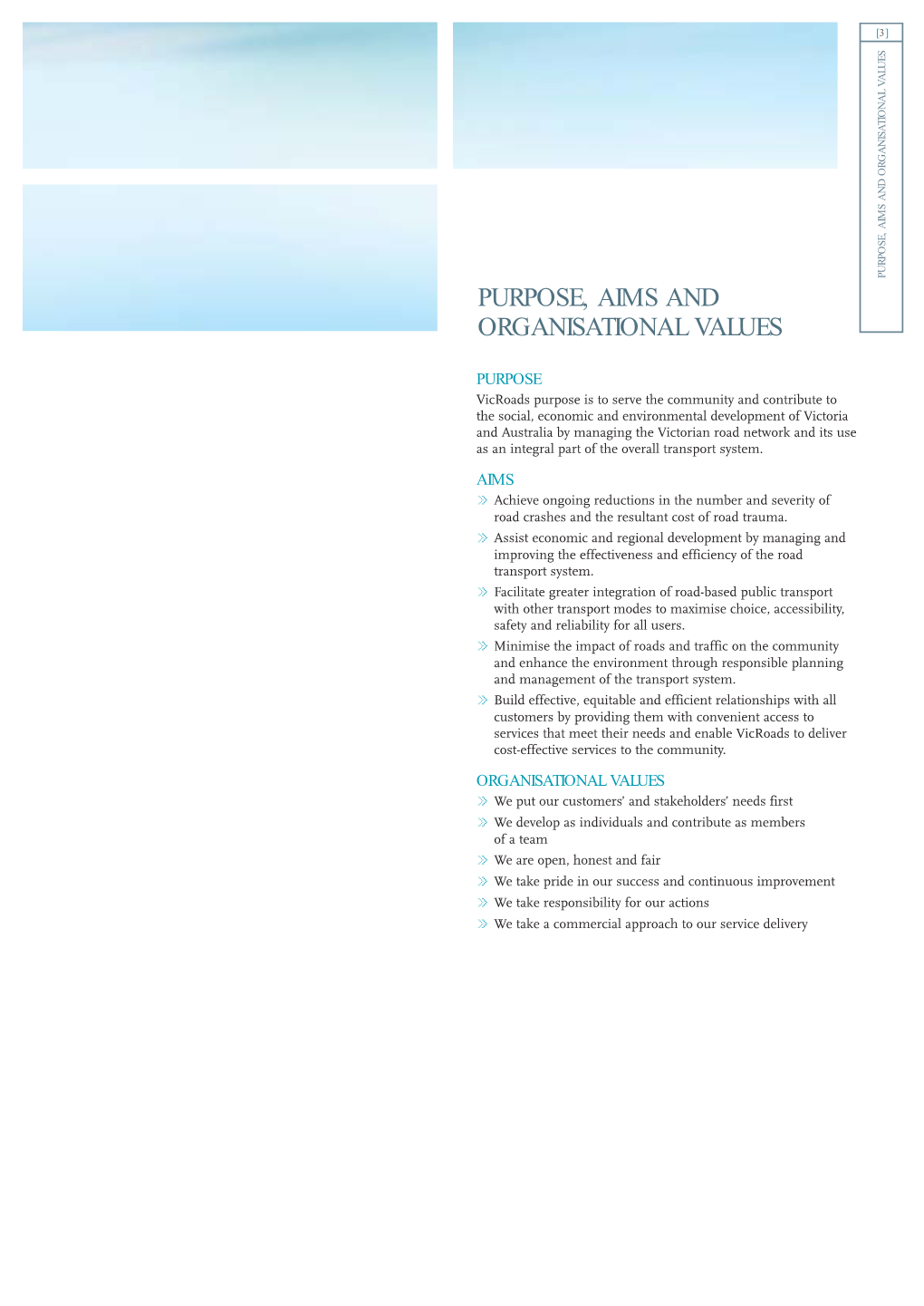 Purpose, Aims and Organisational Values Purpose, Aims and Organisational Purpose, Aims and Organisational Values