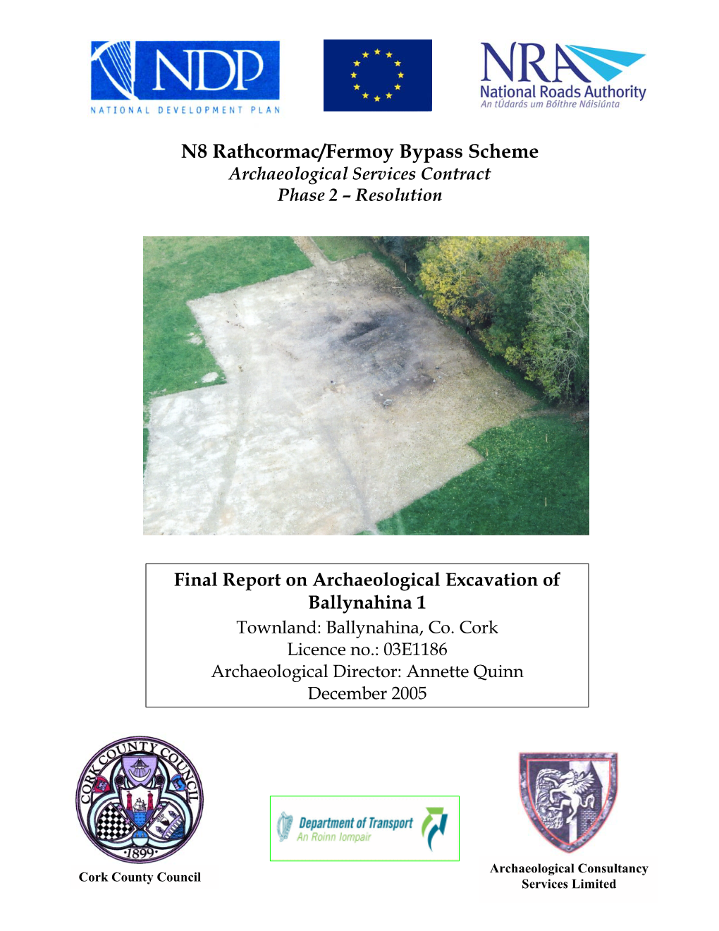 N8 Rathcormac/Fermoy Bypass Scheme Archaeological Services Contract Phase 2 – Resolution