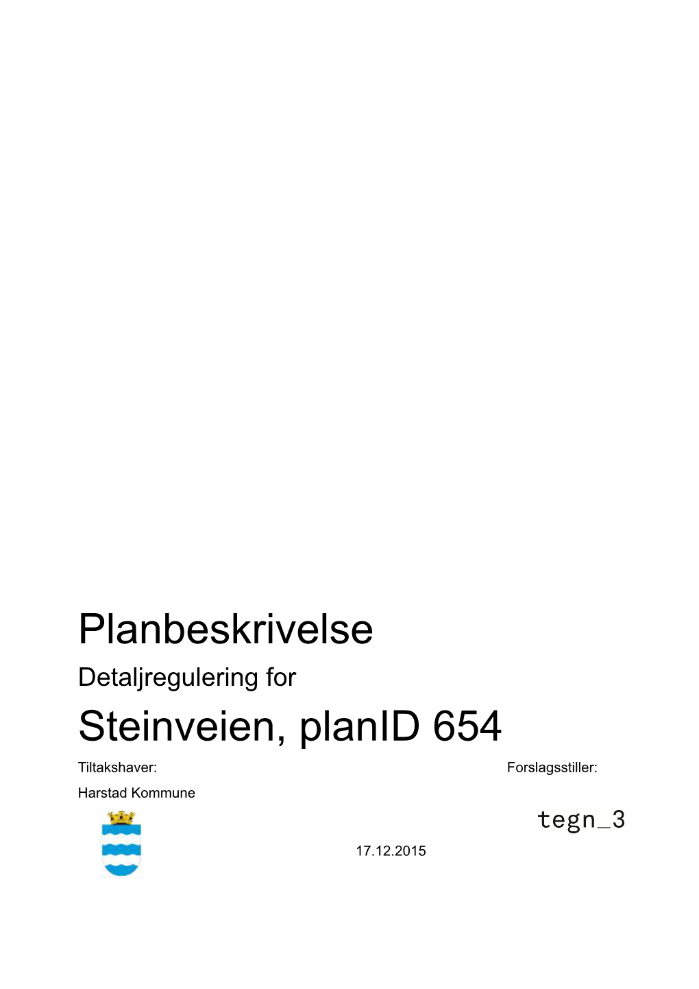 Planbeskrivelse Steinveien, Planid