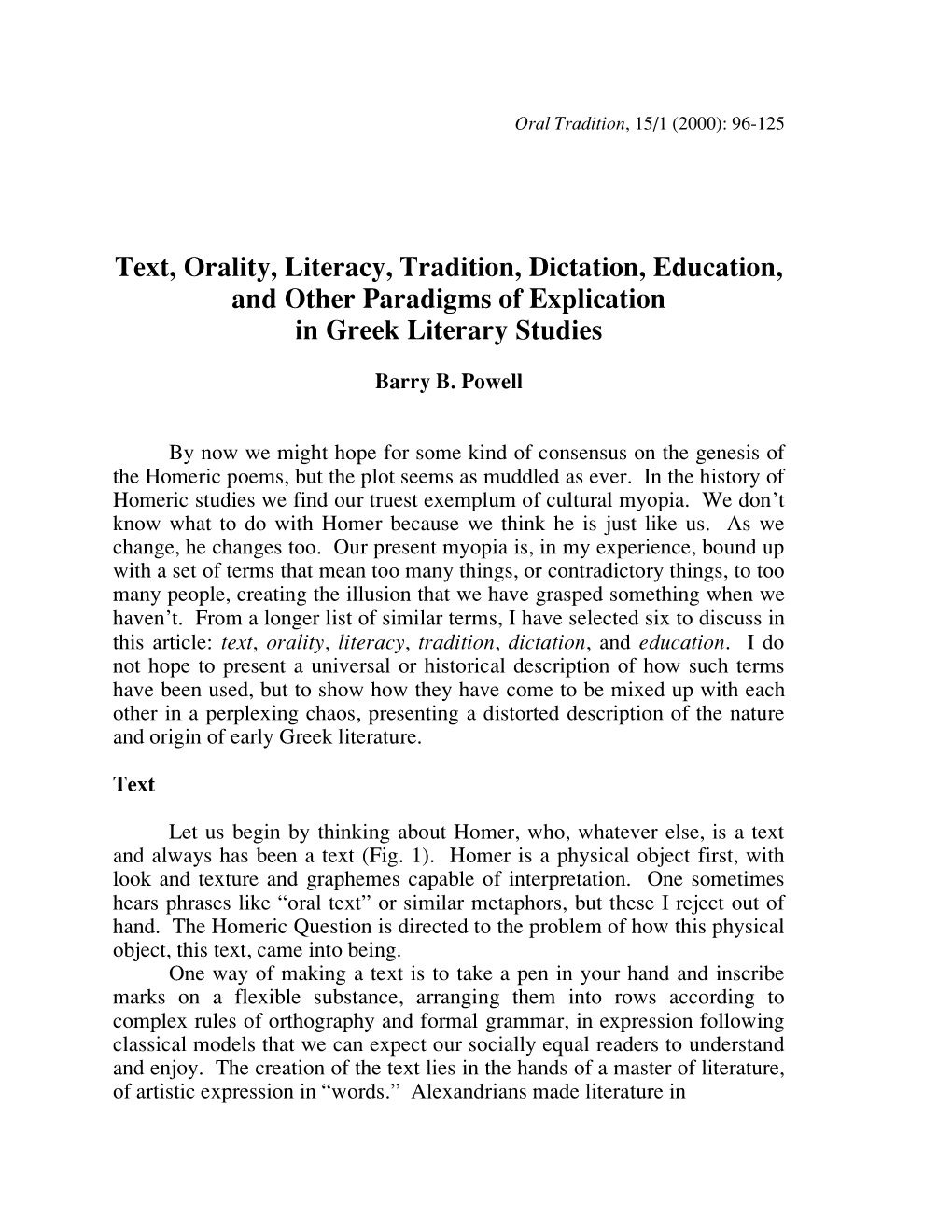 Text, Orality, Literacy, Tradition, Dictation, Education, and Other Paradigms of Explication in Greek Literary Studies