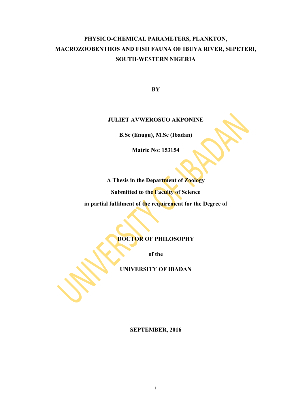 Physico-Chemical Parameters, Plankton, Macrozoobenthos and Fish Fauna of Ibuya River, Sepeteri, South-Western Nigeria