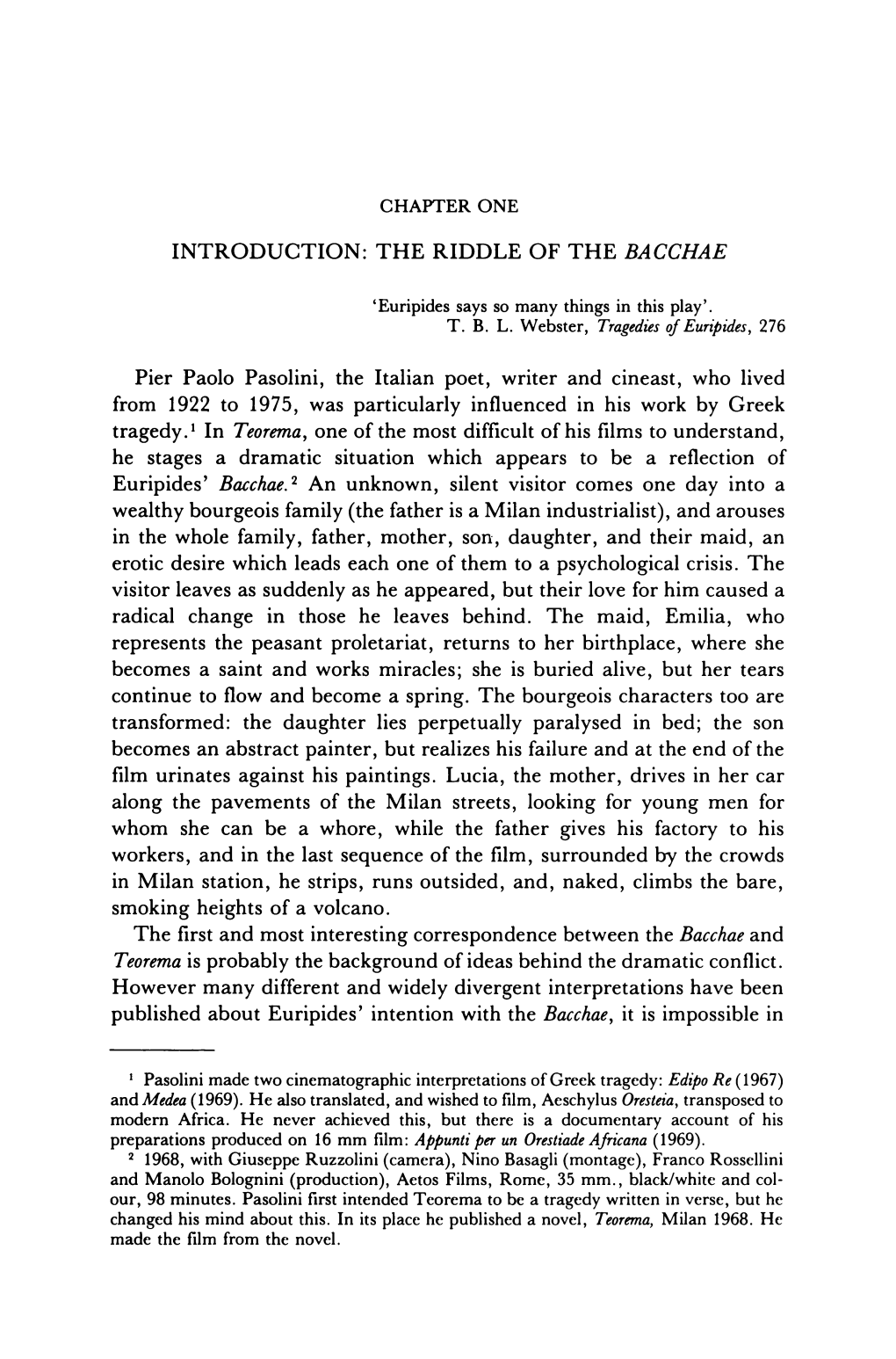 INTRODUCTION: the RIDDLE of the BACCHAE Pier Paolo