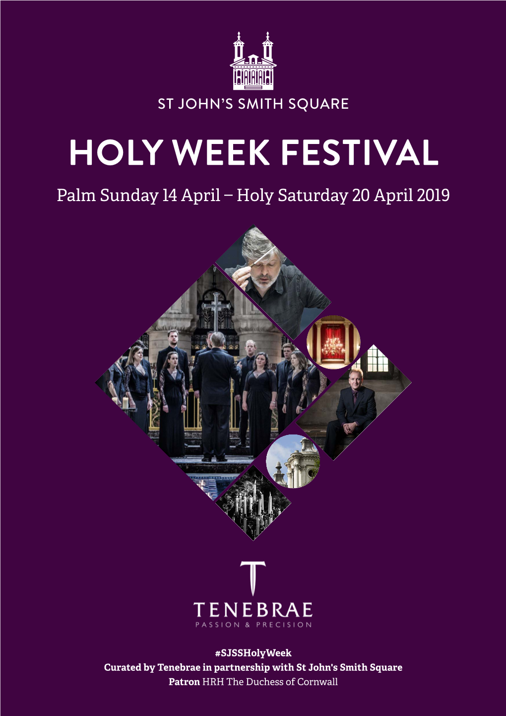 HOLY WEEK FESTIVAL Palm Sunday 14 April – Holy Saturday 20 April 2019