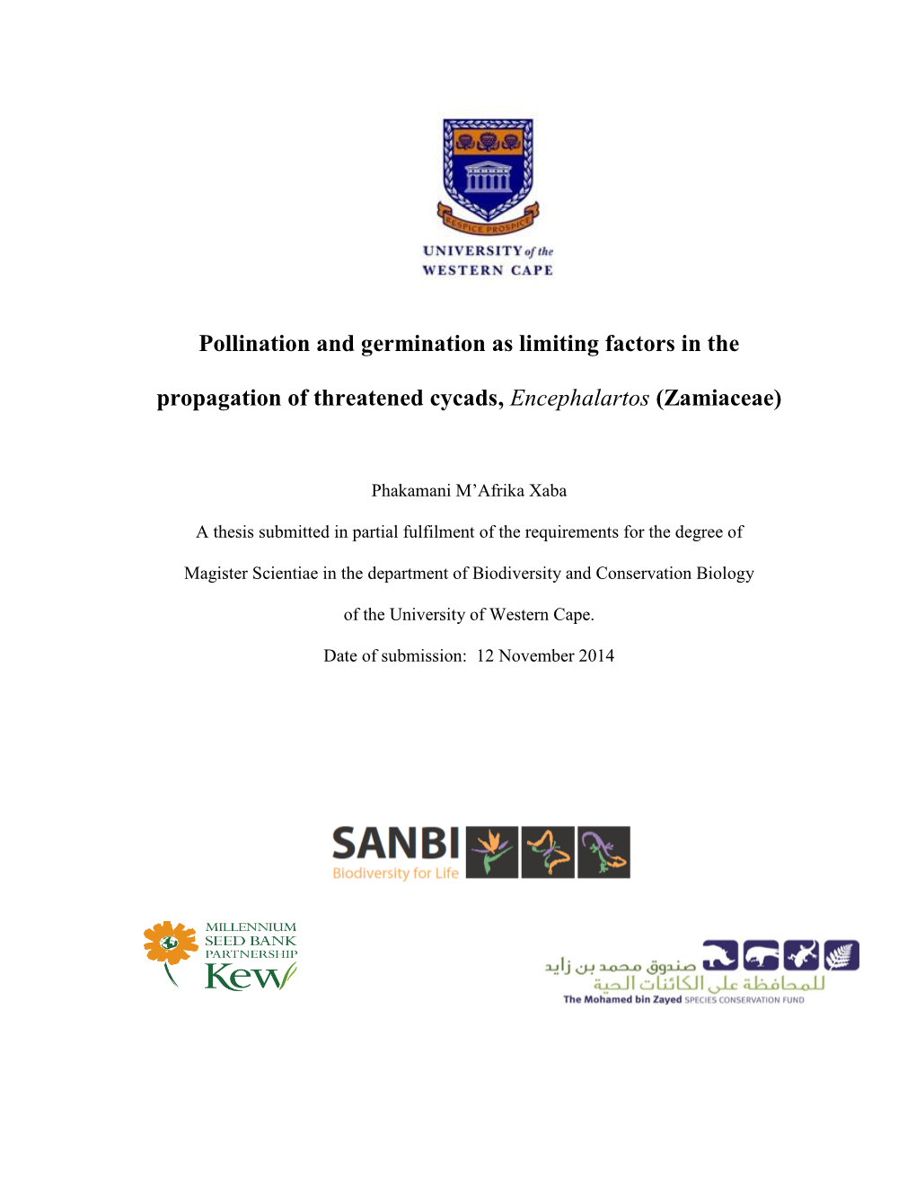 Pollination and Germination As Limiting Factors in the Propagation of Threatened Cycads, Encephalartos (Zamiaceae)