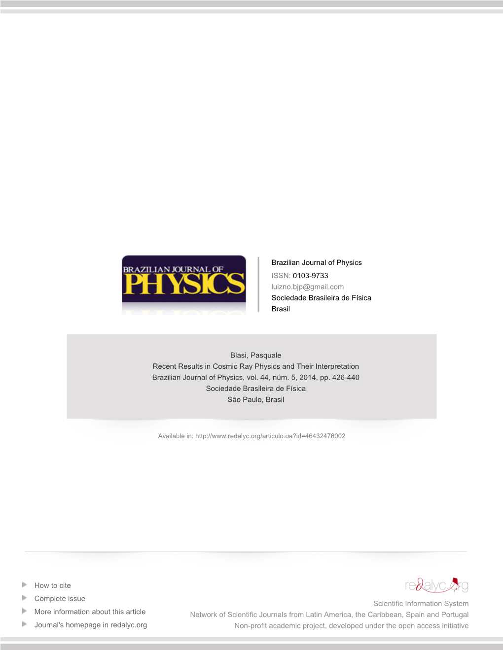 Redalyc.Recent Results in Cosmic Ray Physics and Their Interpretation