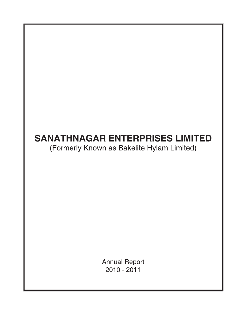 SANATHNAGAR ENTERPRISES LIMITED (Formerly Known As Bakelite Hylam Limited)