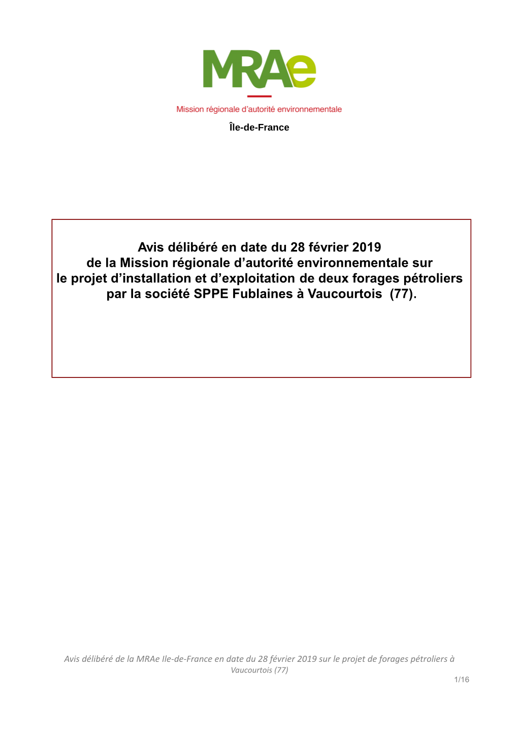 Mrae Ile-De-France En Date Du 28 Février 2019 Sur Le Projet De Forages Pétroliers À Vaucourtois (77) 1/16 SYNTHESE DE L’AVIS