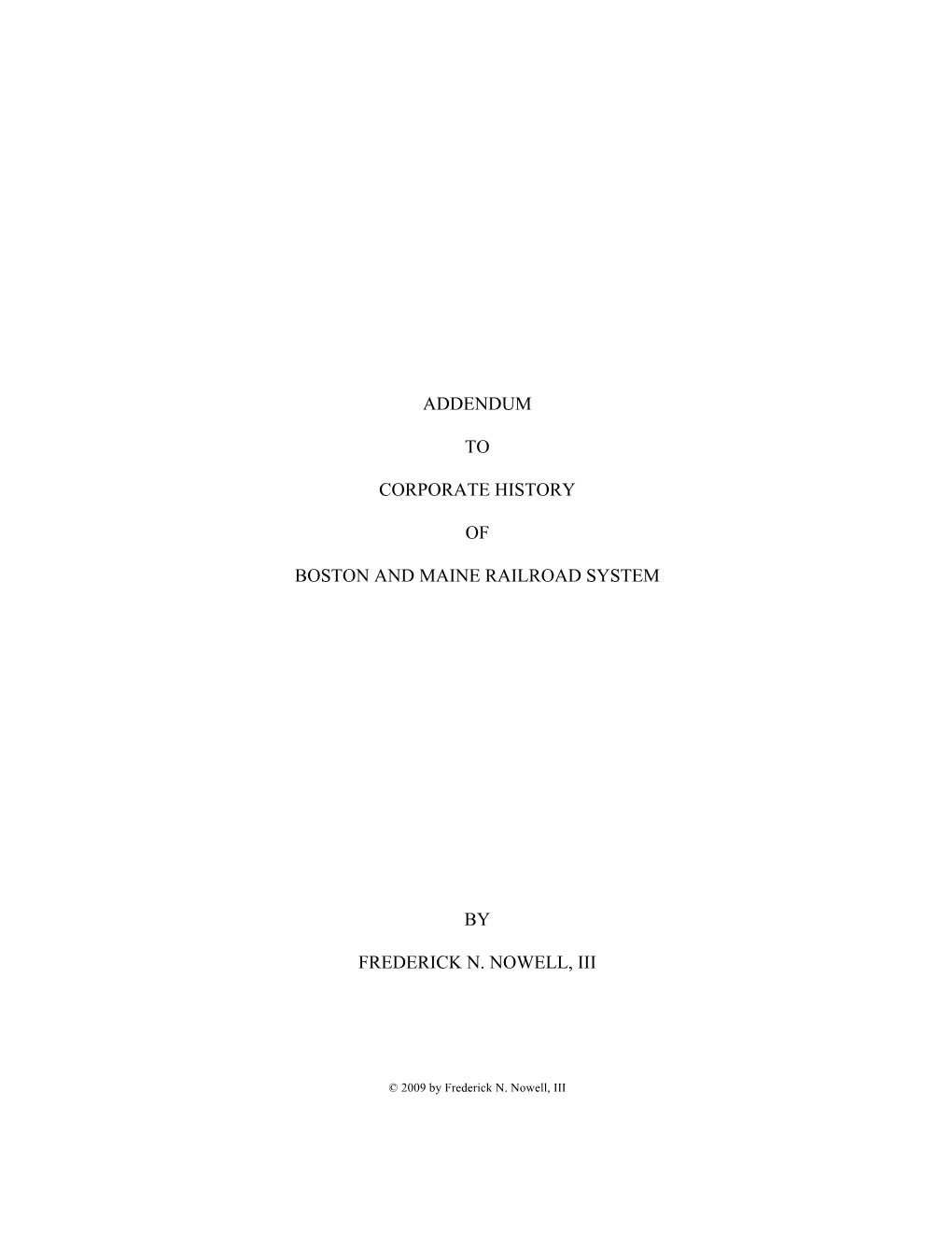 Addendum to Corporate History of Boston and Maine Railroad System by Frederick N. Nowell