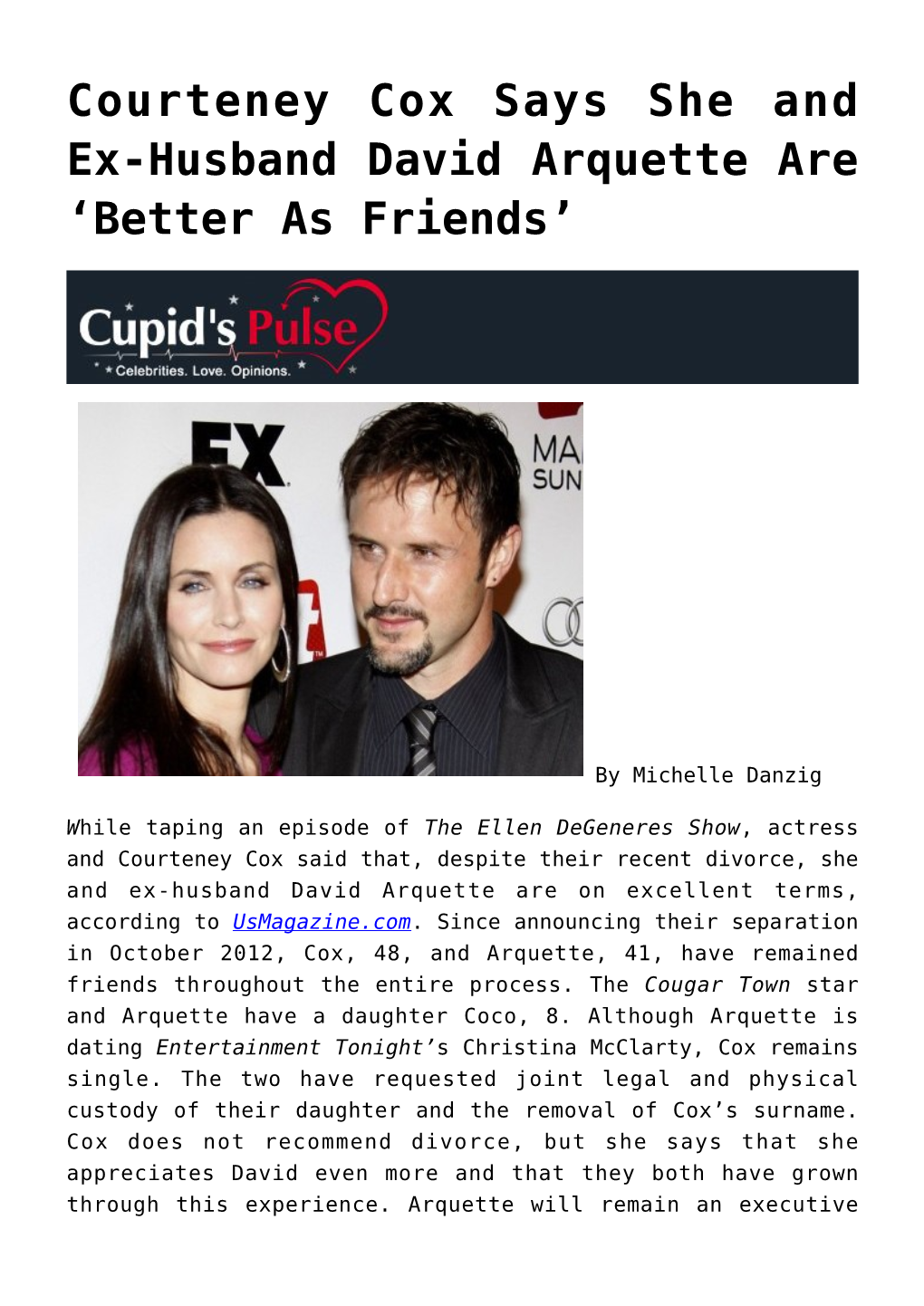 Courteney Cox Says She and Ex-Husband David Arquette Are ‘Better As Friends’