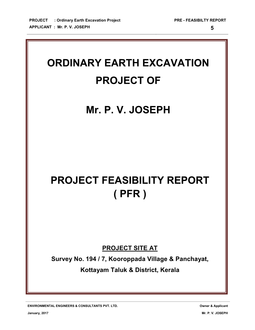 ORDINARY EARTH EXCAVATION PROJECT of Mr. P. V. JOSEPH