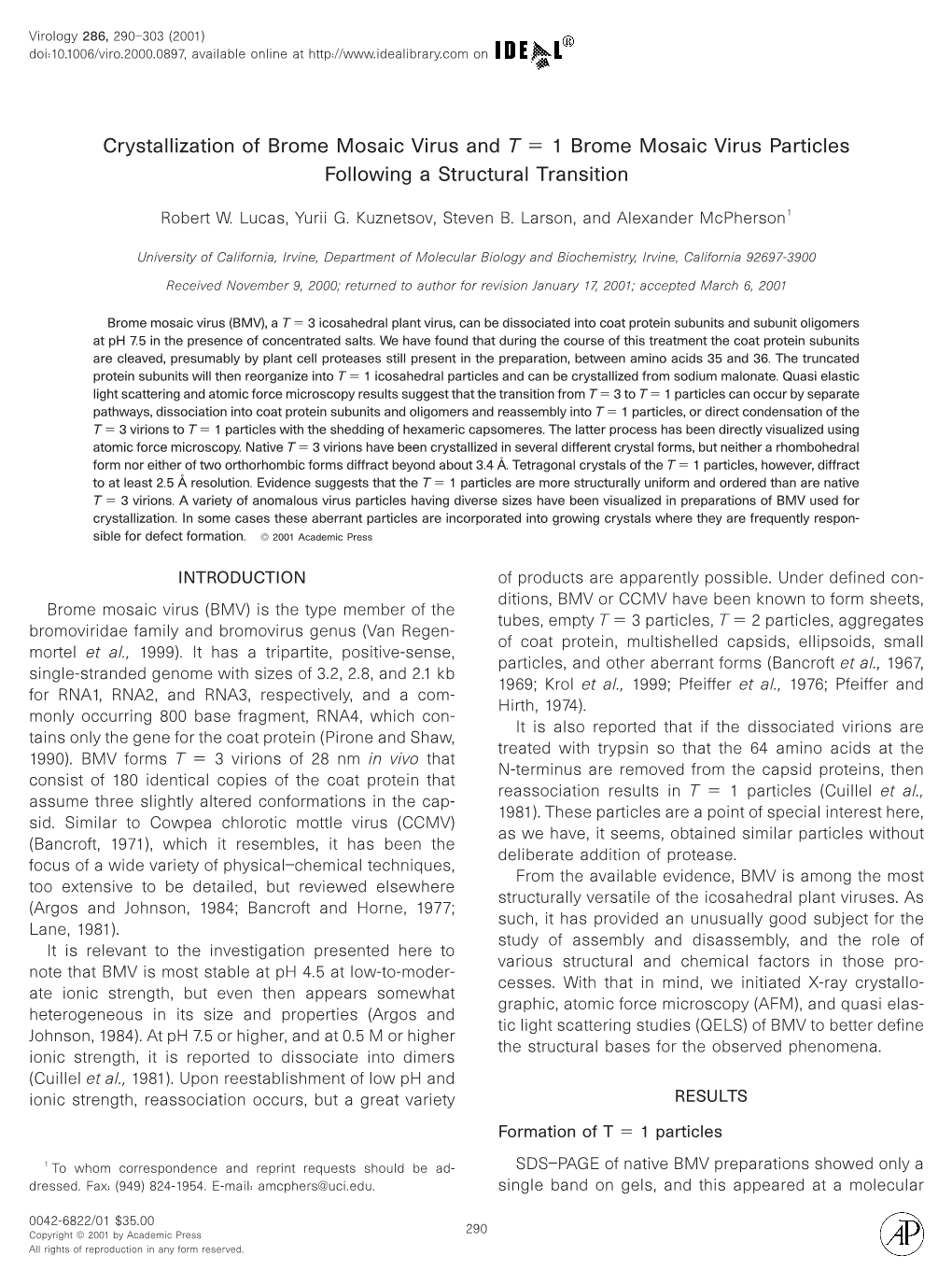 Crystallization of Brome Mosaic Virus and T = 1 Brome Mosaic