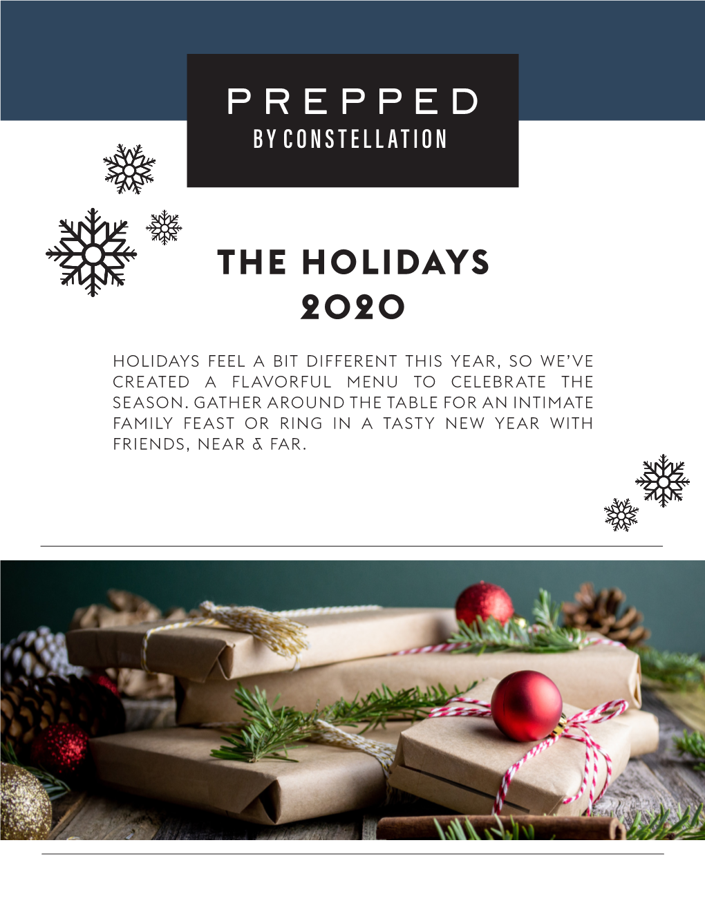 The Holidays 2020 Holidays Feel a Bit Different This Year, So We’Ve Created a Flavorful Menu to Celebrate the Season