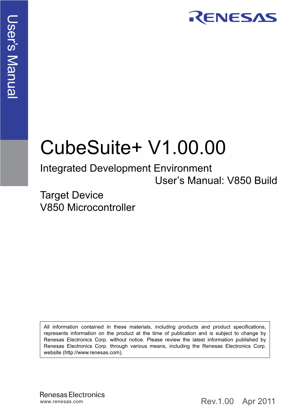 Cubesuite+ V1.00.00 Integrated Development Environment User's Manual: V850 Build