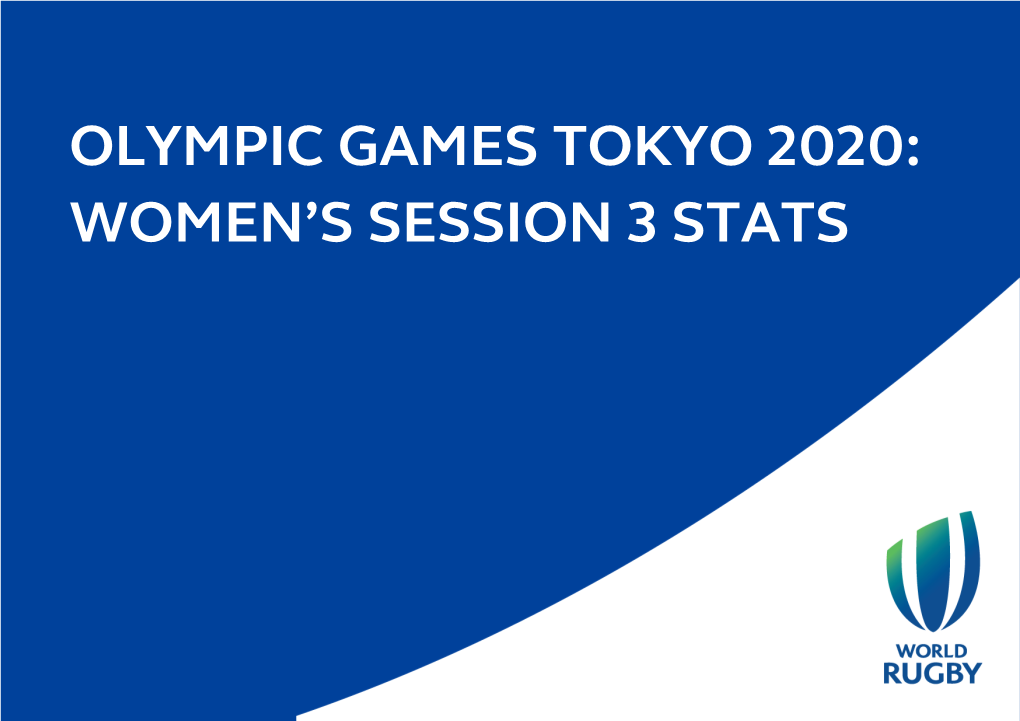 Olympic Games Tokyo 2020: Women’S Session 3 Stats