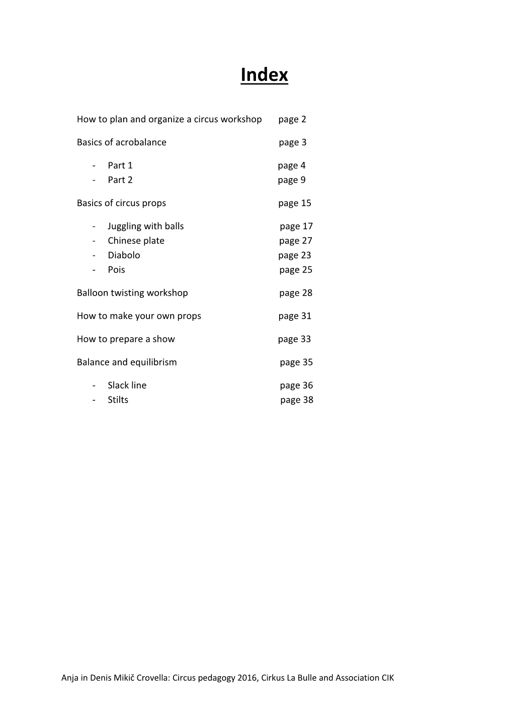 How to Plan and Organize a Circus Workshop Page 2 Basics of Acrobalance Page 3