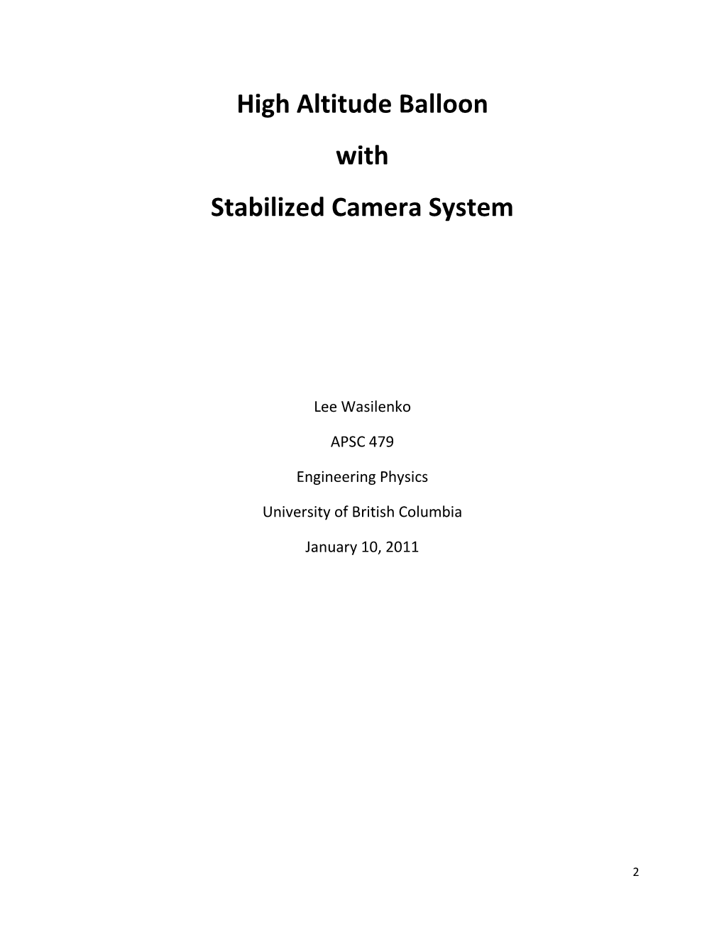 High Altitude Balloon with Stabilized Camera System