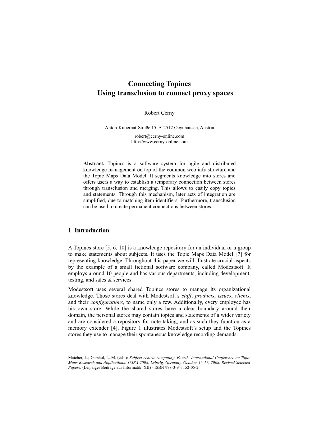 Connecting Topincs Using Transclusion to Connect Proxy Spaces