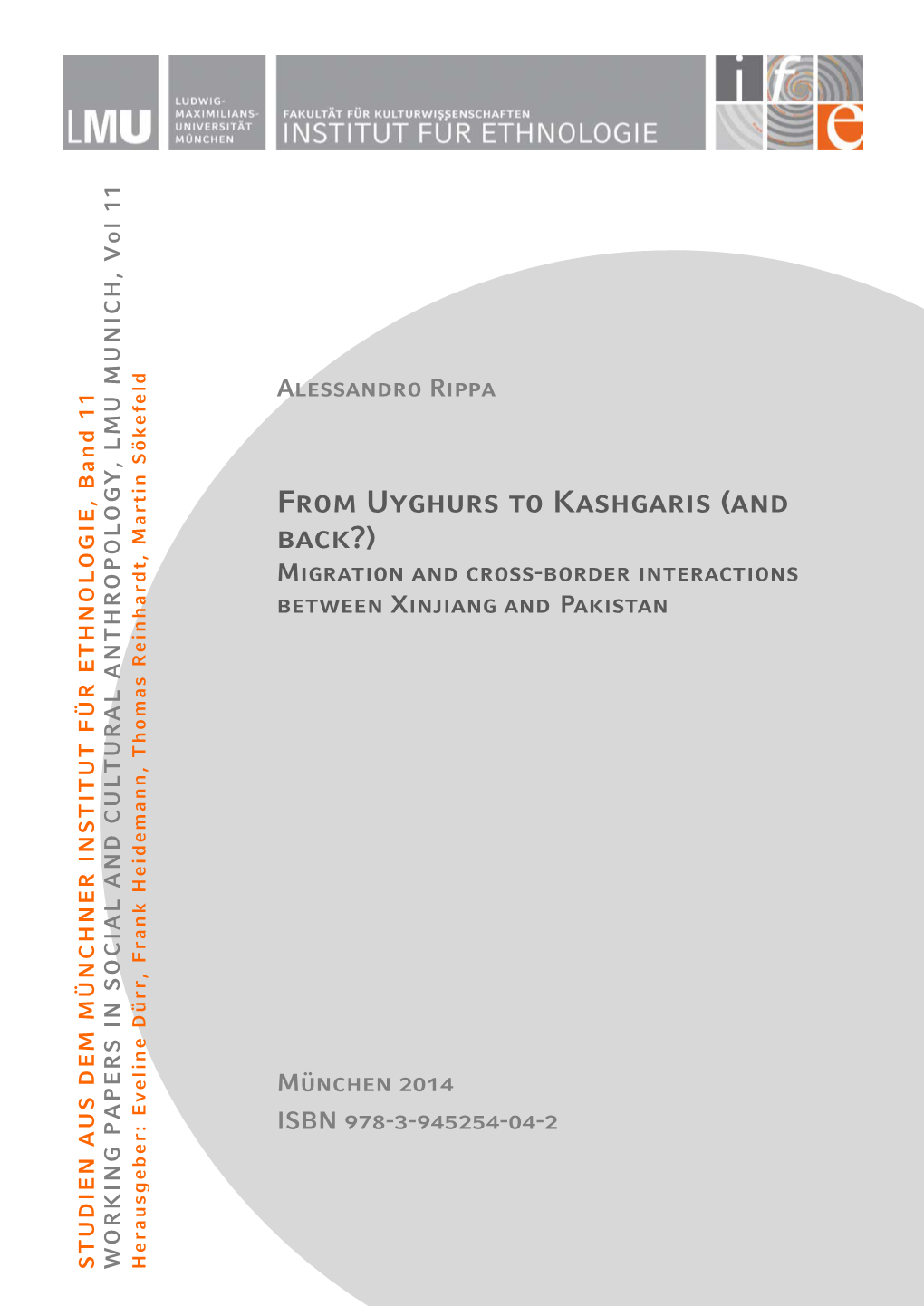 From Uyghurs to Kashgaris (And Back?) : Migration and Cross-Border Interactions Between Xinjiang and Pakistan