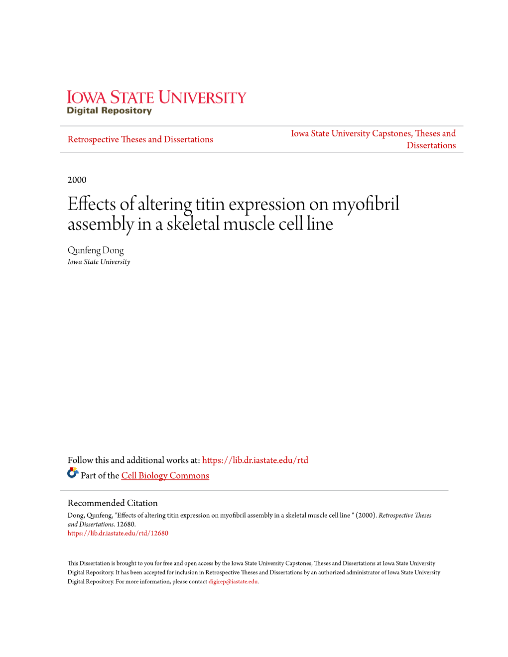 Effects of Altering Titin Expression on Myofibril Assembly in a Skeletal Muscle Cell Line Qunfeng Dong Iowa State University