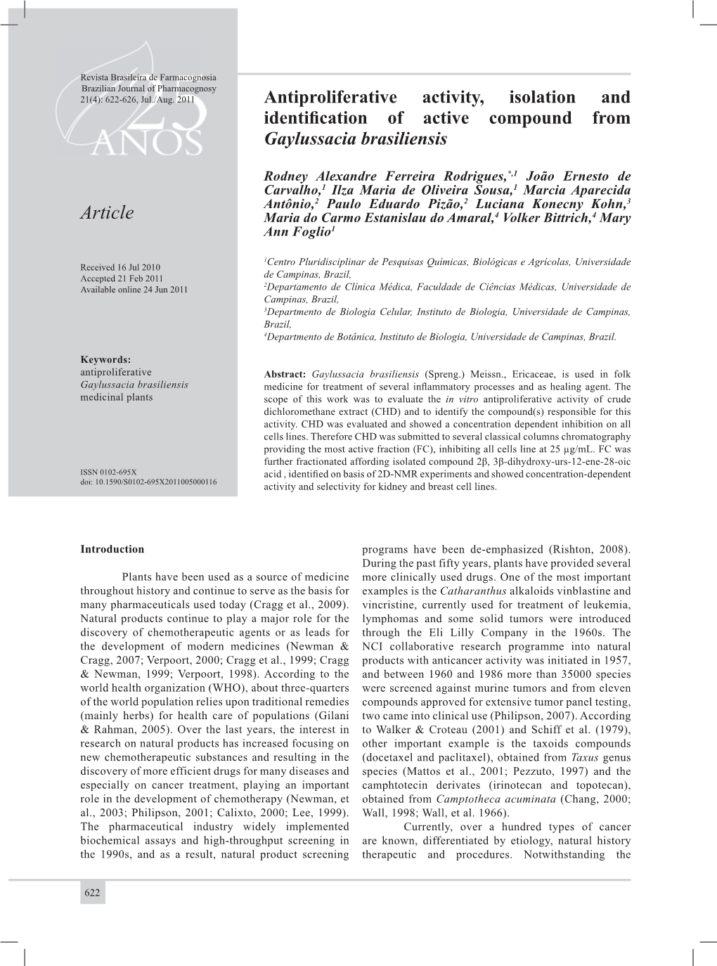 Antiproliferative Activity, Isolation and Identification of Active Compound from Gaylussacia Brasiliensis Rodney Alexandre Ferreira Rodrigues Et Al