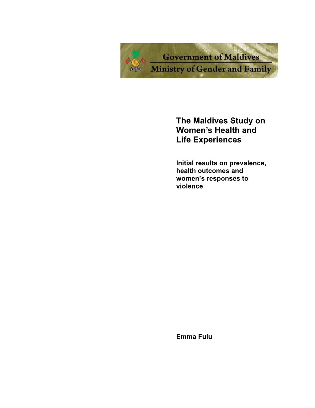 The Maldives Study on Women's Health and Life Experiences