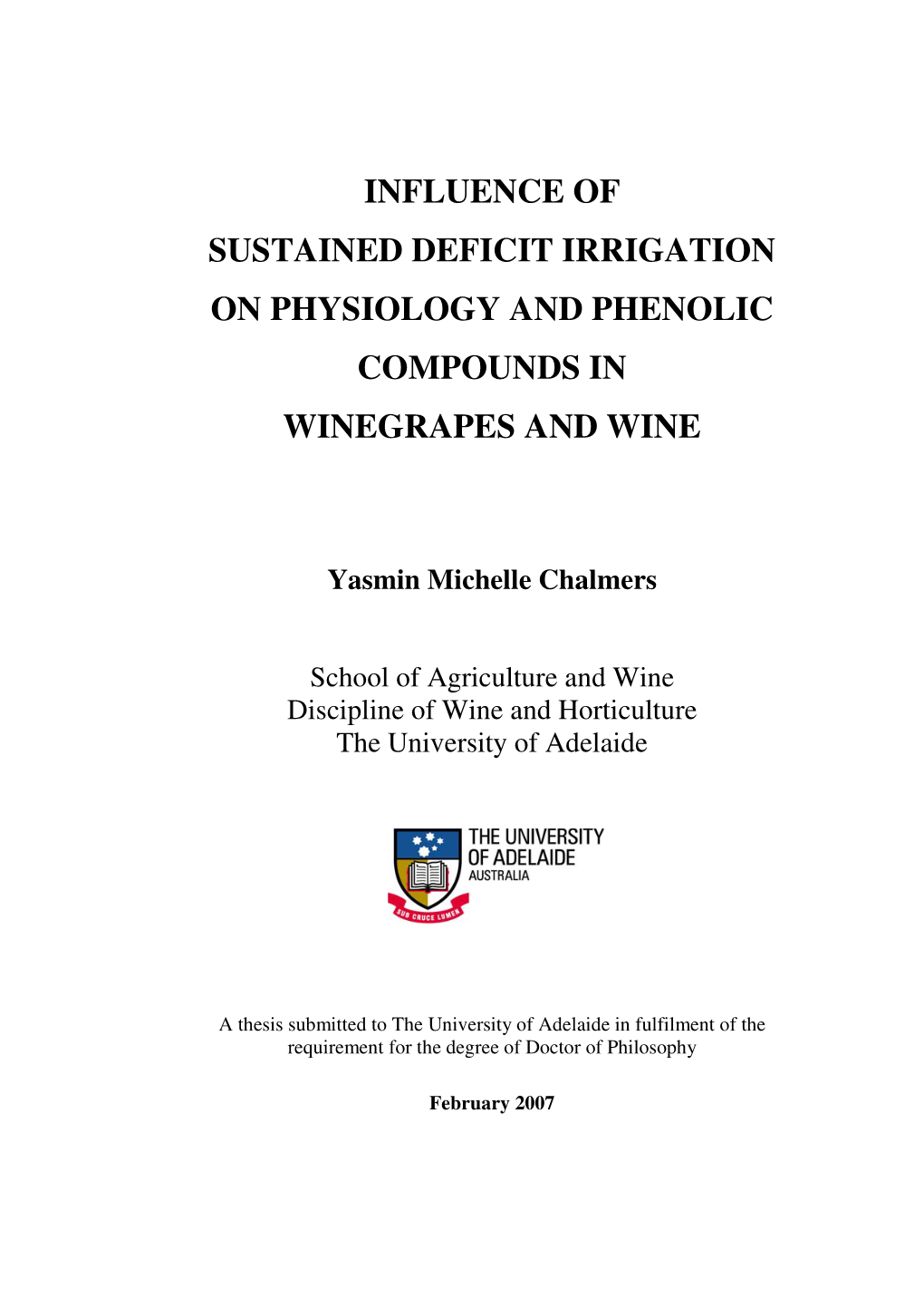 Influence of Sustained Deficit Irrigation on Physiology and Phenolic Compounds in Winegrapes and Wine
