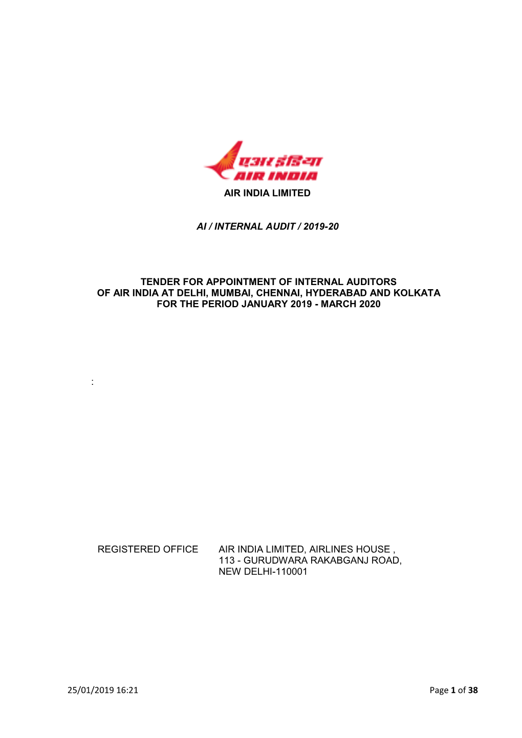 25/01/2019 16:21 Page 1 of 38 AIR INDIA LIMITED AI / INTERNAL AUDIT / 2019-20 TENDER for APPOINTMENT of INTERNAL AUDITORS of AI