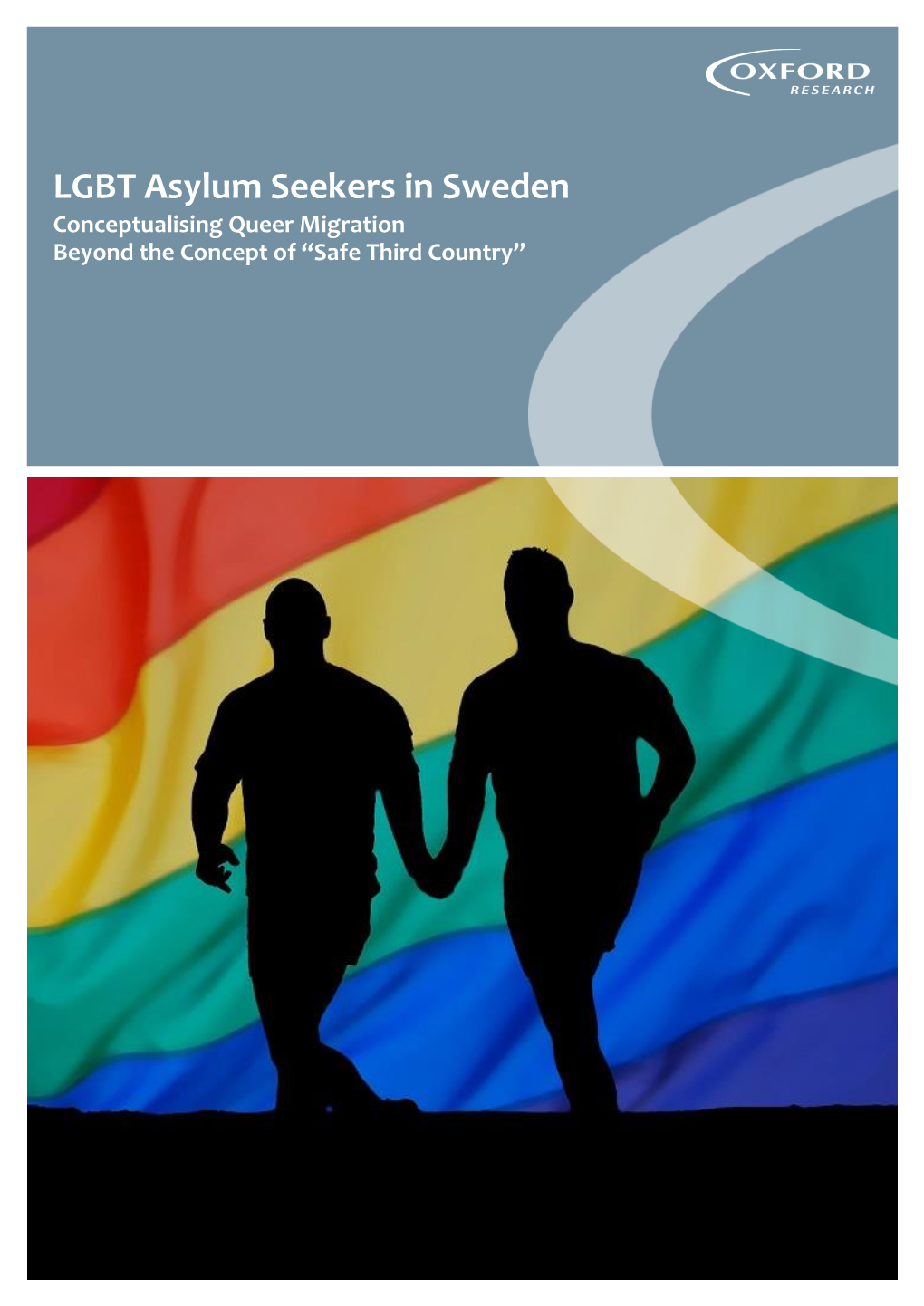 LGBT Asylum Seekers in Sweden Conceptualising Queer Migration Beyond the Concept of “Safe Third Country”