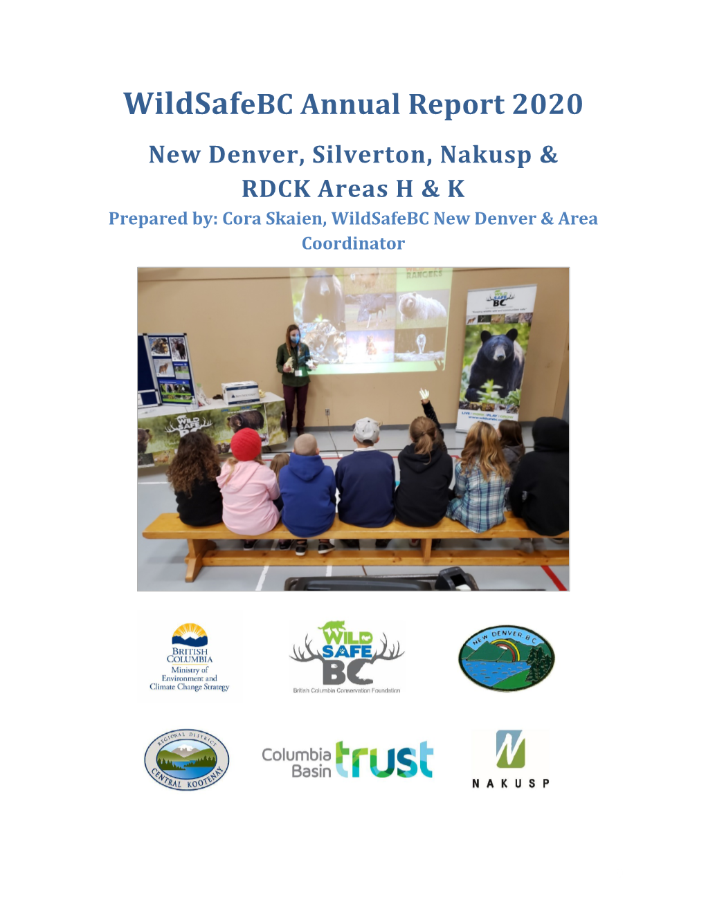 Wildsafebc New Denver Nakusp Annual Report 2020