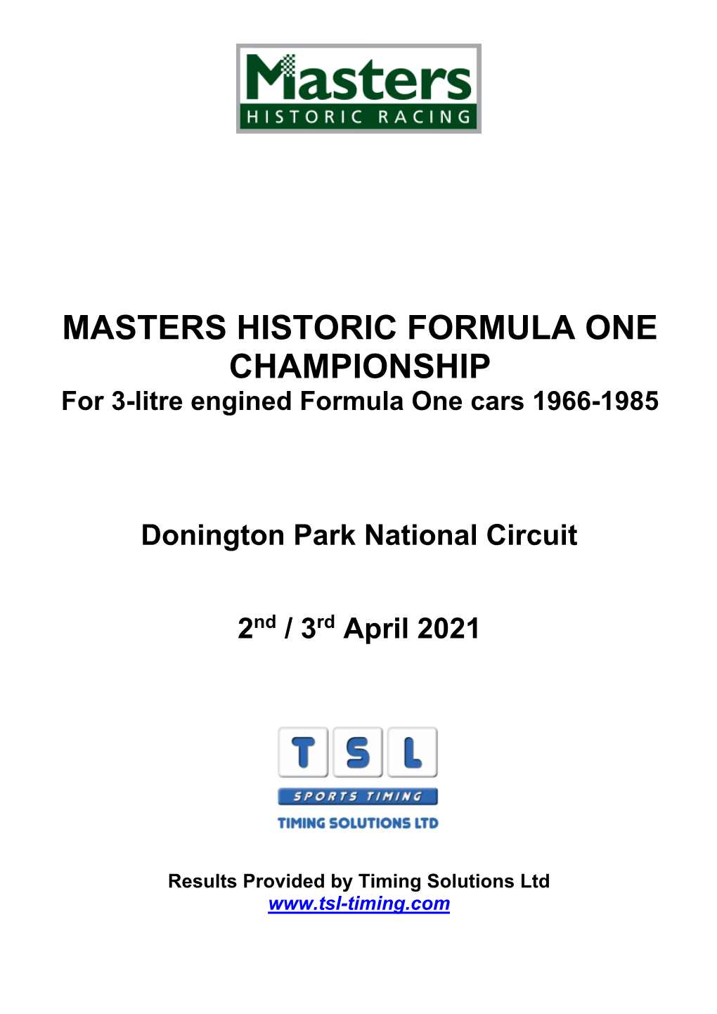 MASTERS HISTORIC FORMULA ONE CHAMPIONSHIP for 3-Litre Engined Formula One Cars 1966-1985