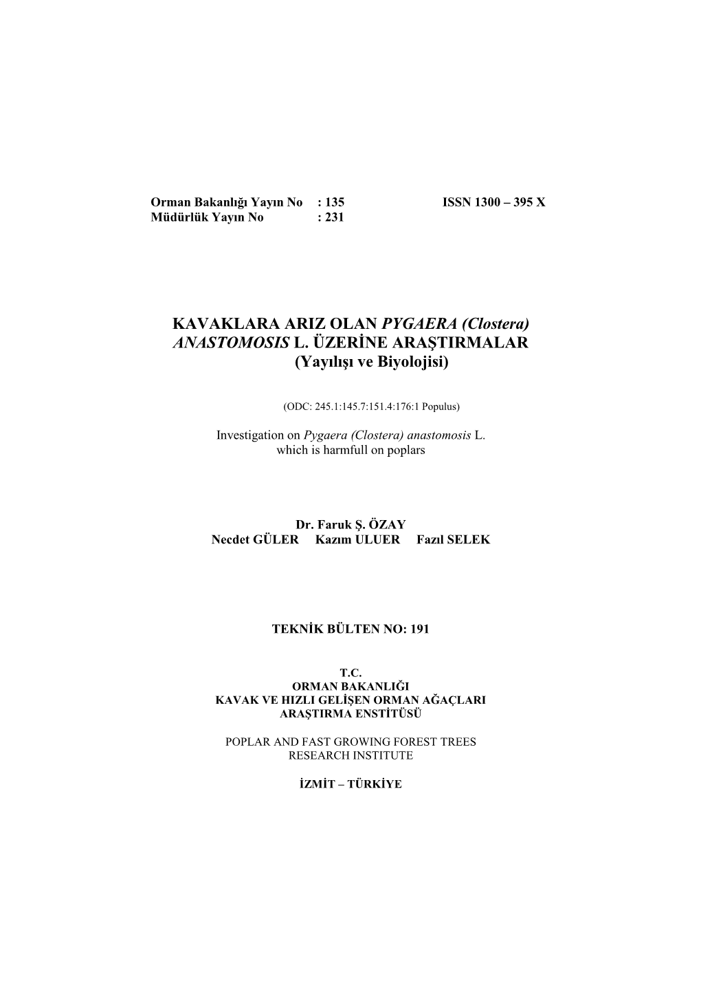 Orman Bakanlığı Yayın No : 135 ISSN 1300 – 395 X Müdürlük Yayın No : 231