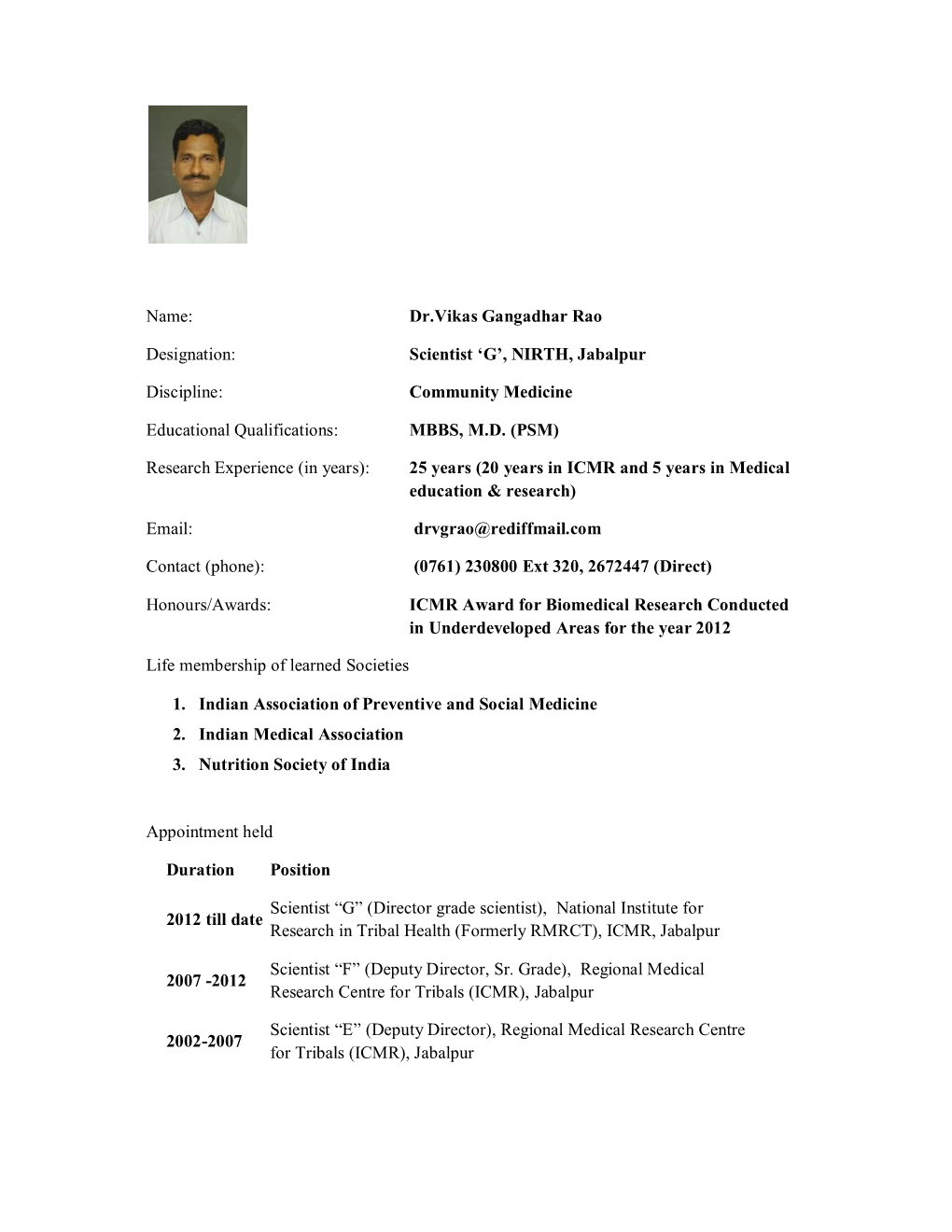 Dr.Vikas Gangadhar Rao Designation: Scientist