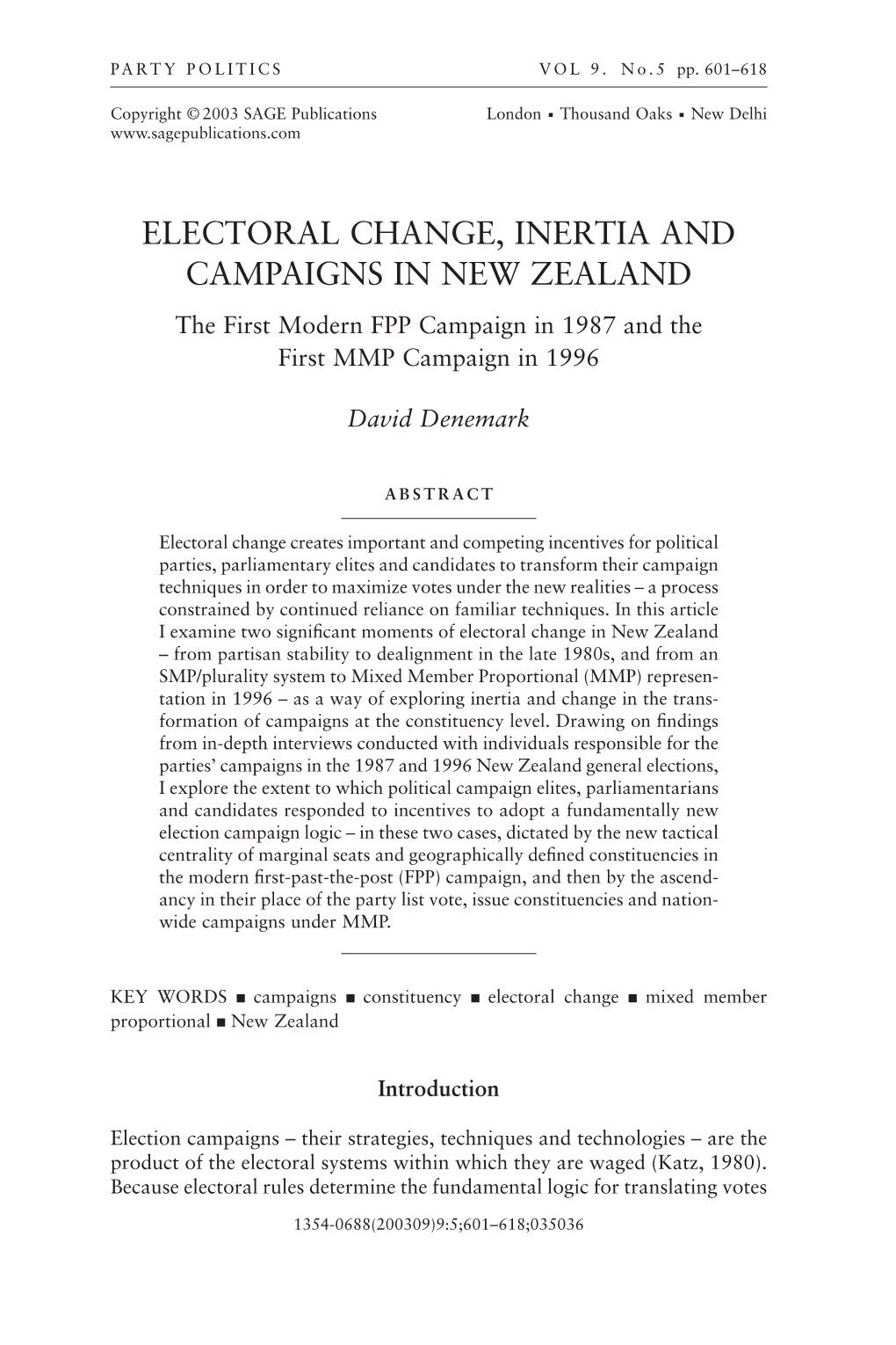 ELECTORAL CHANGE, INERTIA and CAMPAIGNS in NEW ZEALAND the First Modern FPP Campaign in 1987 and the First MMP Campaign in 1996