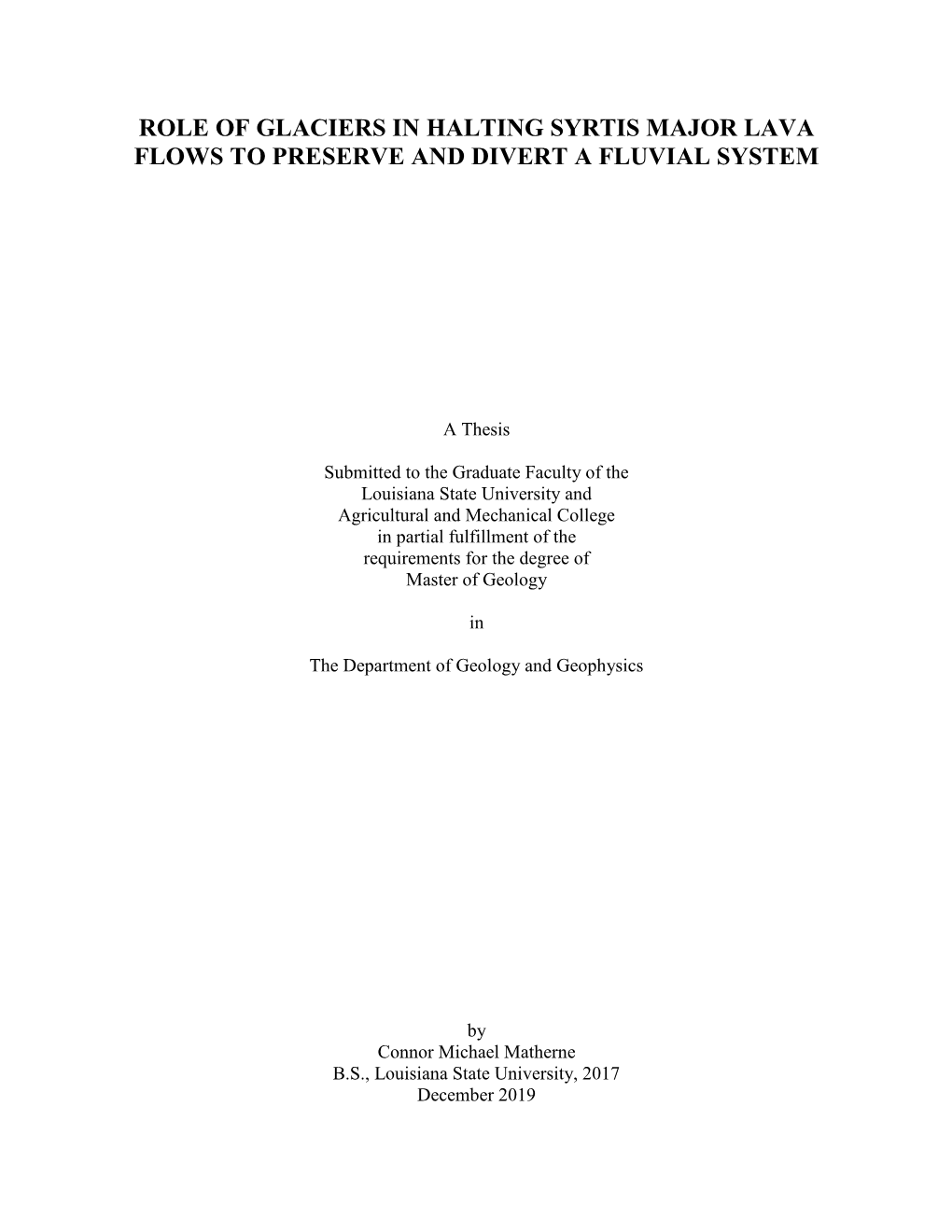 Role of Glaciers in Halting Syrtis Major Lava Flows to Preserve and Divert a Fluvial System