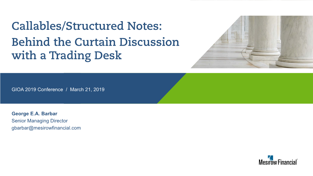 Callables/Structured Notes: Behind the Curtain Discussion with a Trading Desk