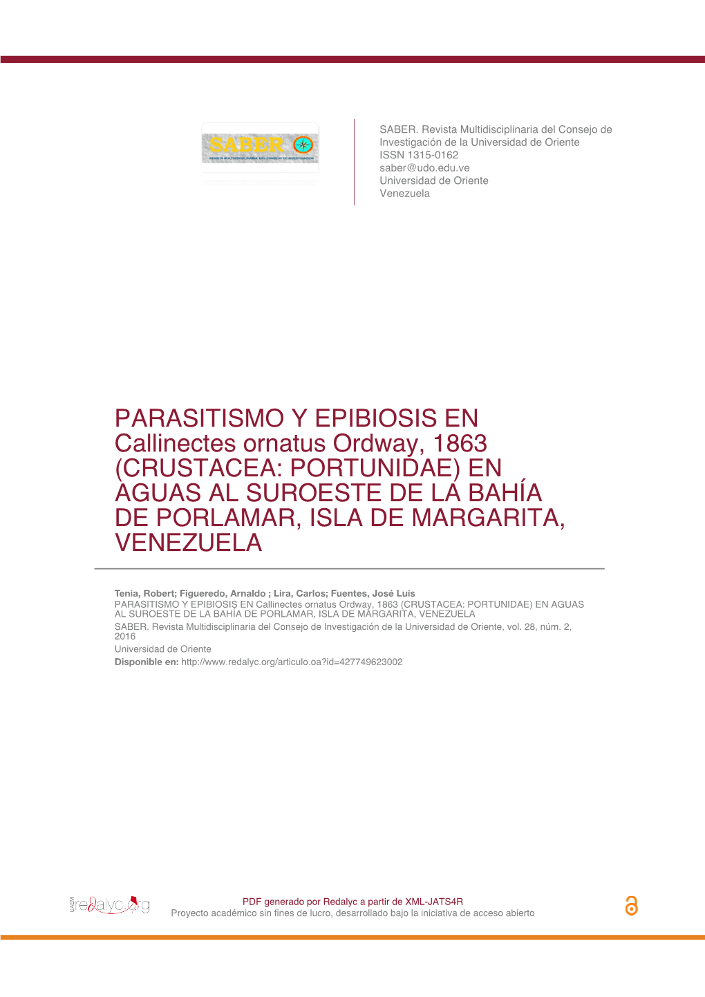 PARASITISMO Y EPIBIOSIS EN Callinectes Ornatus Ordway, 1863 (CRUSTACEA: PORTUNIDAE) EN AGUAS AL SUROESTE DE LA BAHÍA DE PORLAMAR, ISLA DE MARGARITA, VENEZUELA