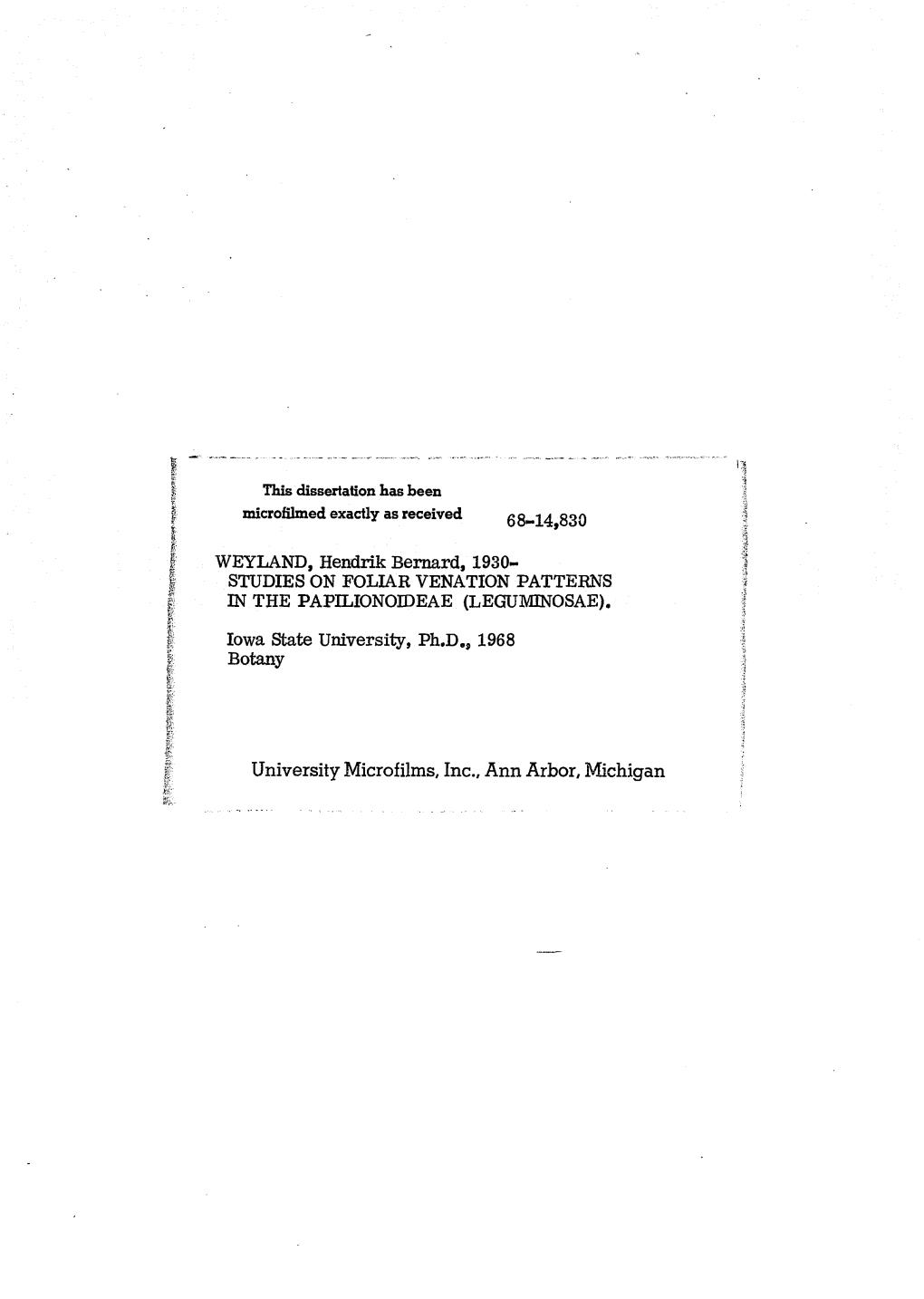 WEYLAND, Hendrik Bernard, 1930- STUDIES on FOLIAR VENATION PATTERNS in the PAPILIONOIDEAE (LEGUMINOSAE)