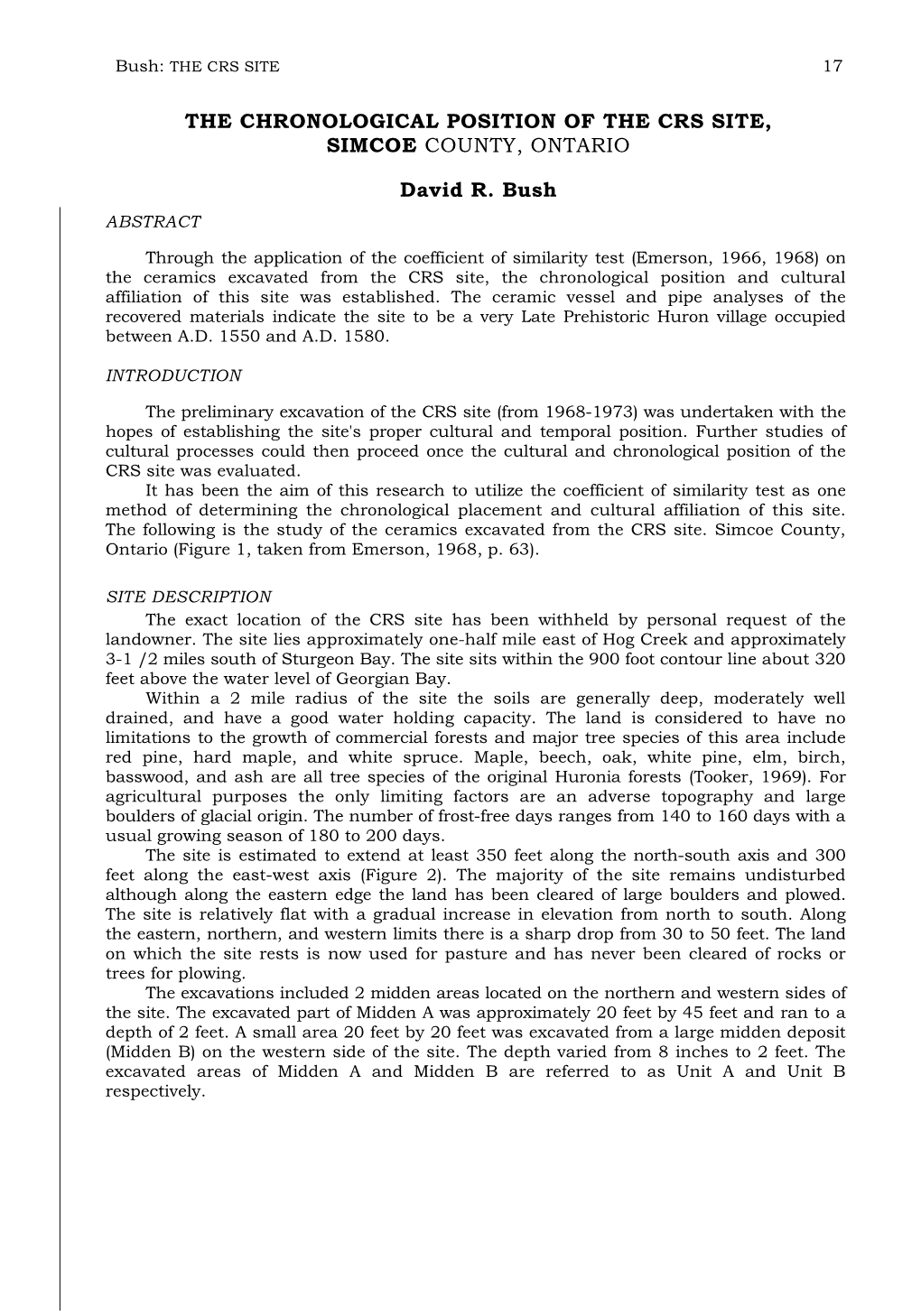 THE CHRONOLOGICAL POSITION of the CRS SITE, SIMCOE COUNTY, ONTARIO David R. Bush