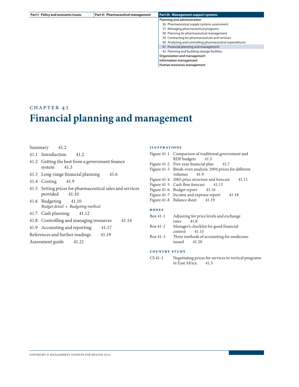 Financial Planning and Management 42 Planning and Building Storage Facilities Organization and Management Information Management Human Resources Management