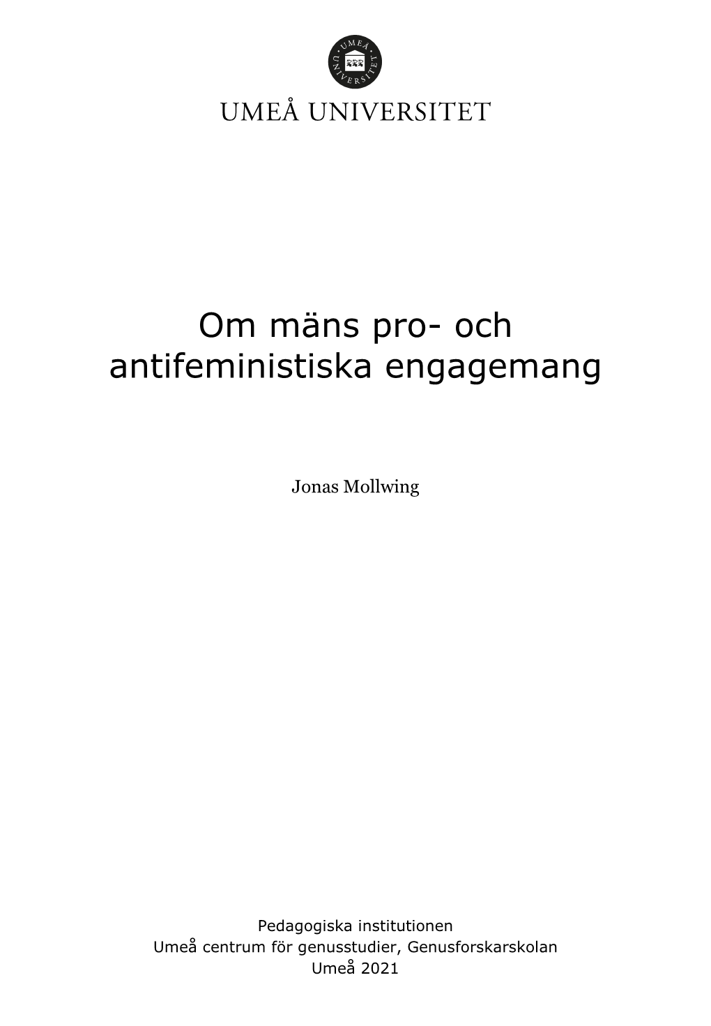 Om Mäns Pro- Och Antifeministiska Engagemang