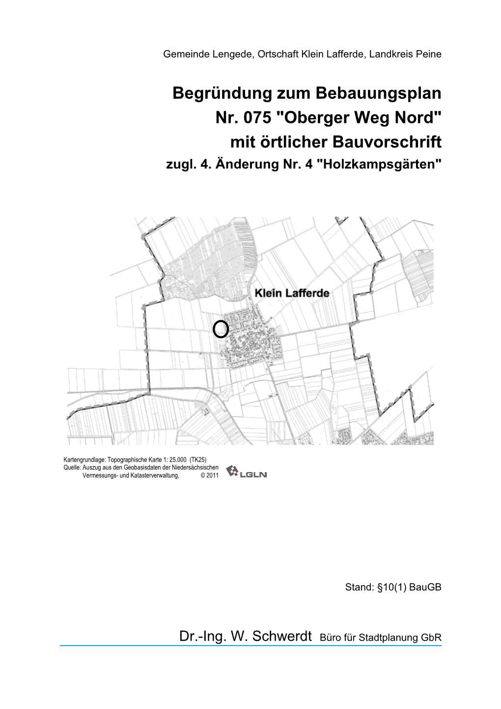 Begründung Zum Bebauungsplan Nr. 075 "Oberger Weg Nord" Mit Örtlicher Bauvorschrift Zugl