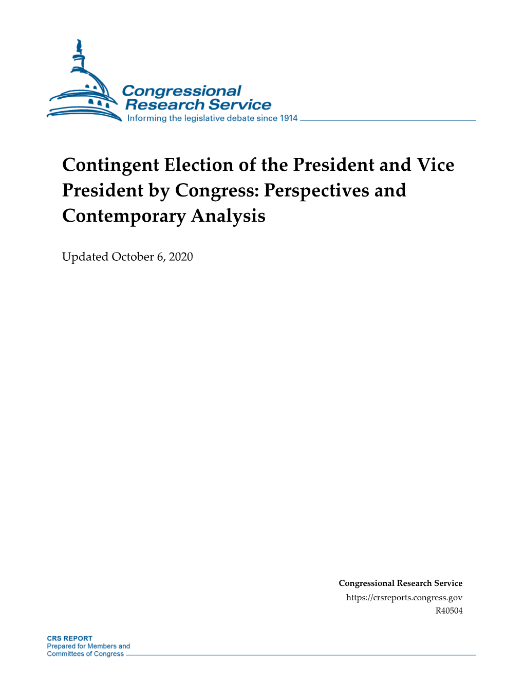 Contingent Election of the President and Vice President by Congress: Perspectives and Contemporary Analysis