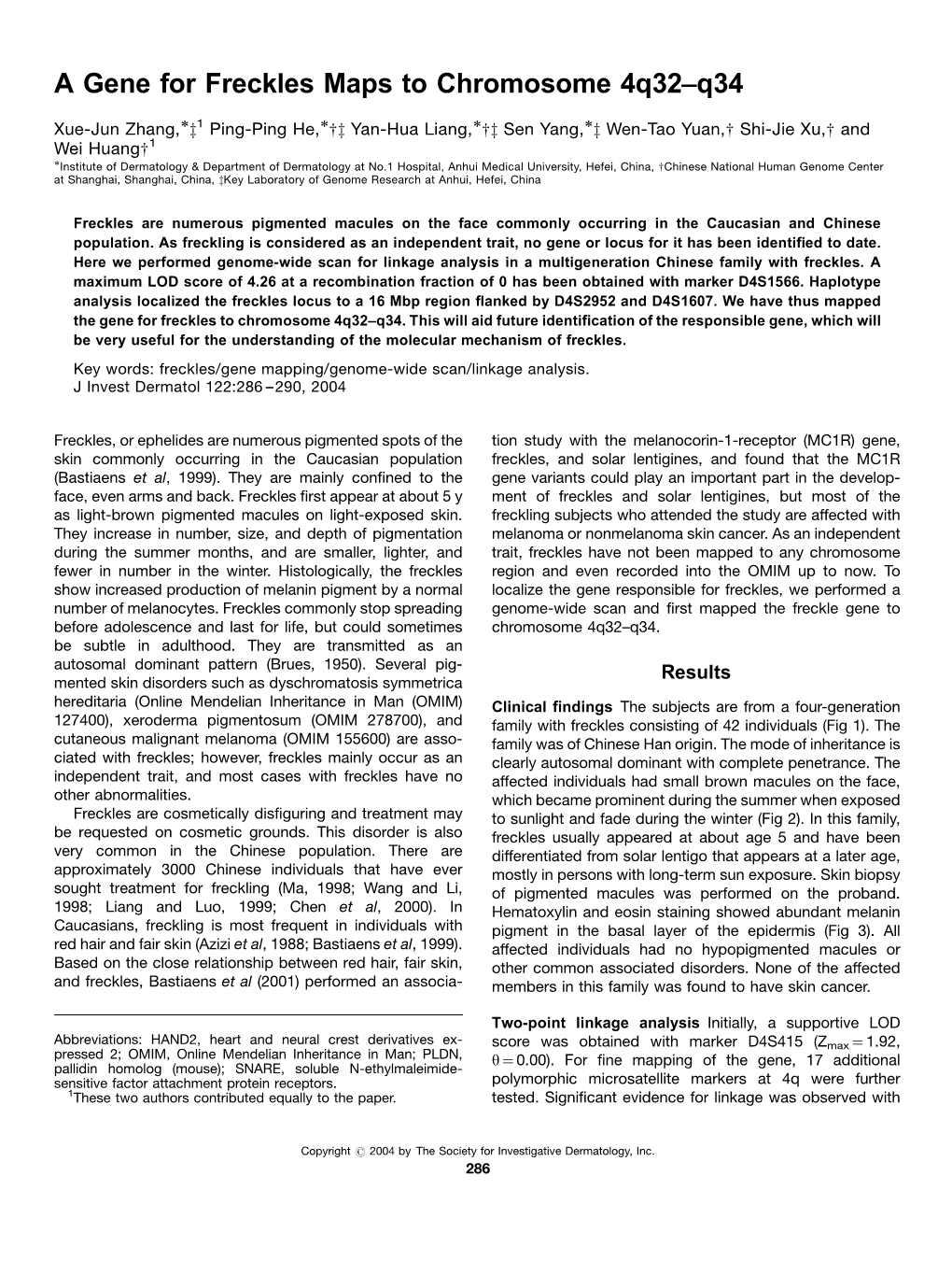 A Gene for Freckles Maps to Chromosome 4Q32–Q34