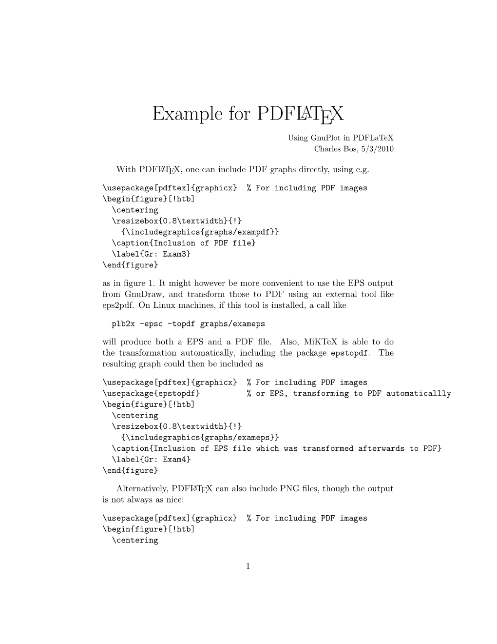 Example for PDFLATEX Using Gnuplot in Pdflatex Charles Bos, 5/3/2010