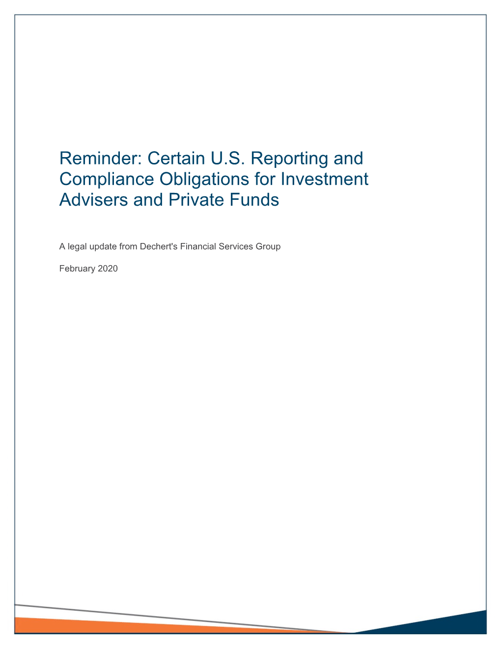 Reminder: Certain U.S. Reporting and Compliance Obligations for Investment Advisers and Private Funds