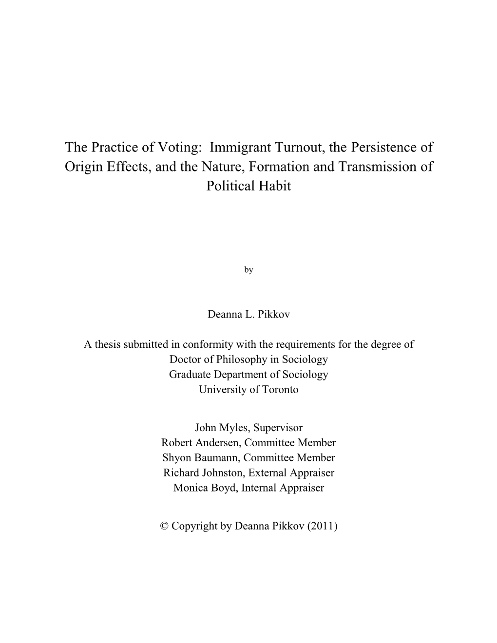 Immigrant Turnout, the Persistence of Origin Effects, and the Nature, Formation and Transmission of Political Habit