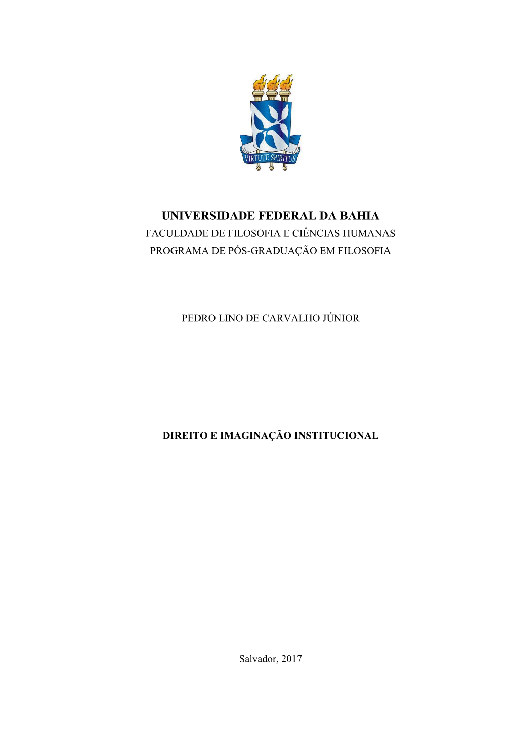 Universidade Federal Da Bahia Faculdade De Filosofia E Ciências Humanas Programa De Pós-Graduação Em Filosofia