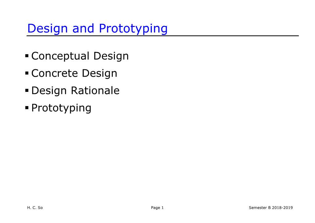 Conceptual Design Concrete Design Design Rationale Prototyping