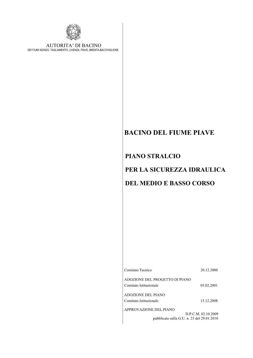 Piano Stralcio Per La Sicurezza Idraulica Del Medio E Basso Corso Del Bacino Del Fiume Piave